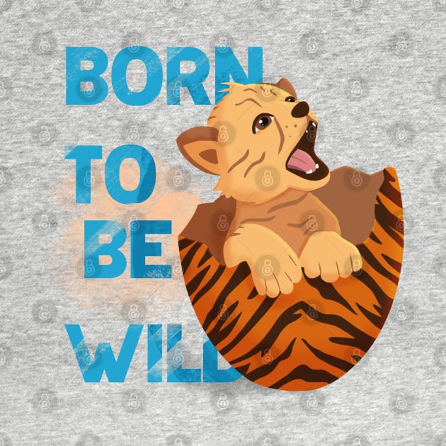 Baby tiger born to be wild, tiger in the egg, Easter baby by PrimeStore